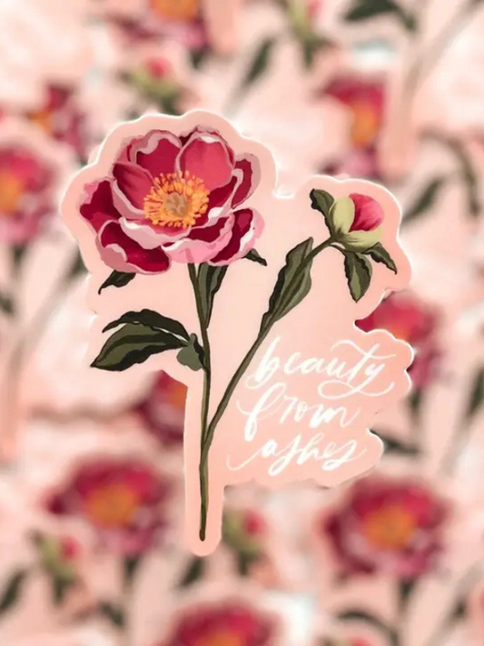 Beauty From Ashes Sticker
