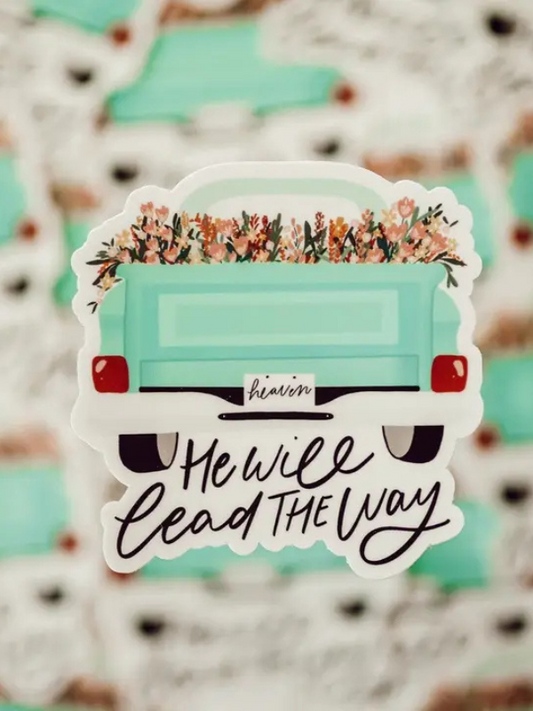 He Will Lead The Way Truck Full Of Flowers Sticker
