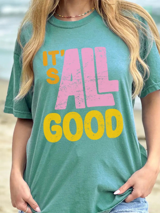 It's All Good Tee - Themasonboutique