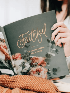 Faithful - The Covenant God from Eden to Eternity